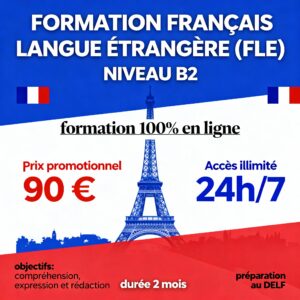 FRANCAIS LANGUE ETRANGERE (FLE) NIVEAU B2